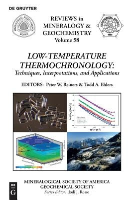 Low-Temperature Thermochronology:: Techniques, Interpretations, and Applications Paperback de Gruyter