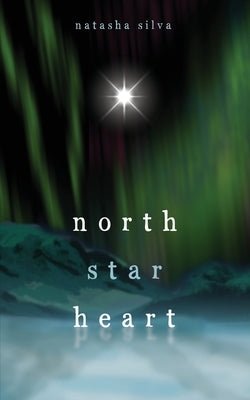 North Star Heart Paperback Natasha Silva