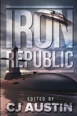 The Iron Republic by Morgan, Richard Jameson