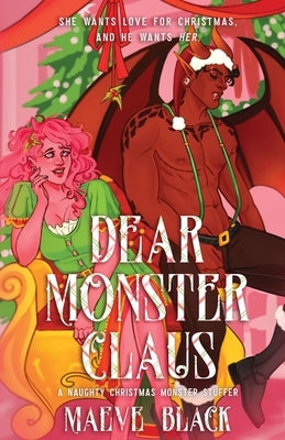 Dear Monster Claus Paperback Chaotic Press LLC