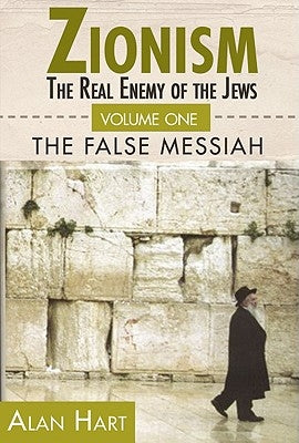 Zionism: Real Enemy of the Jews Vol.1 Paperback Clarity Press