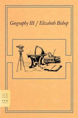 Cover of the book Geography III by Farrar, Straus and Giroux, showing the colorful illustrated map on the front.
