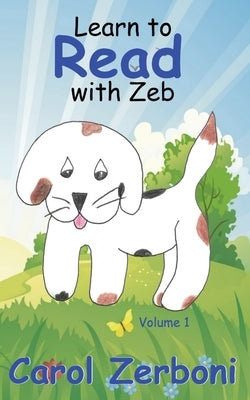 Learn to Read With Zeb, Volume 1 Paperback Zeb Books
