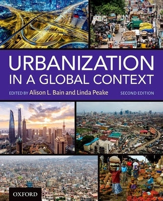 Urbanization in a Global Context 2nd Edition by Bain