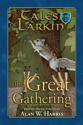 Tales of Larkin: The Great Gathering Paperback Fruitful Tree Publishing