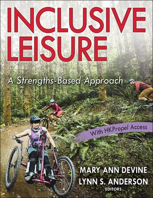 Inclusive Leisure: A Strengths-Based Approach by Devine, Mary Ann