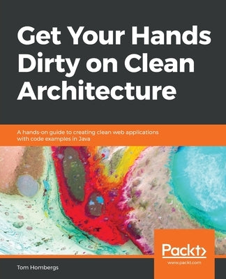 Get Your Hands Dirty on Clean Architecture Paperback Packt Publishing