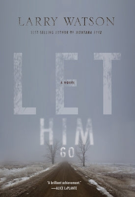 Let Him Go Milkweed Editions