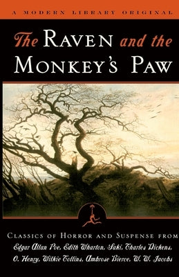 The Raven and the Monkey's Paw: Classics of Horror and Suspense from the Modern Library by Poe, Edgar Allan