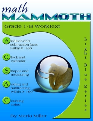 Math Mammoth Grade 1-B Worktext Paperback Createspace Independent Publishing Platform