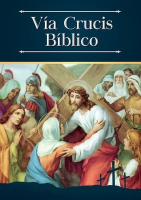 Vía Crucis Bíblico by Escribano, Enrique M.