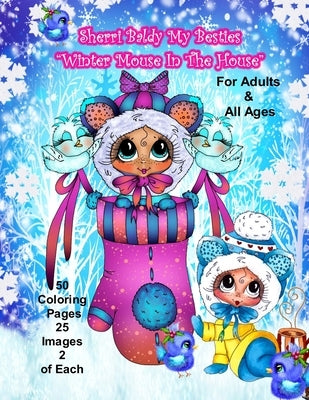 Sherri Baldy My Besties Winter Mouse in the House Coloring Book by Baldy, Sherri Ann