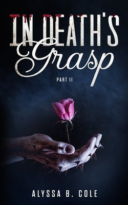 In Death's Grasp: Part II Paperback Independently Published