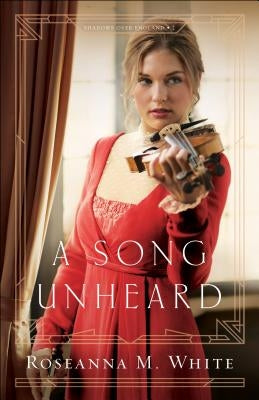 A Song Unheard Paperback Bethany House Publishers