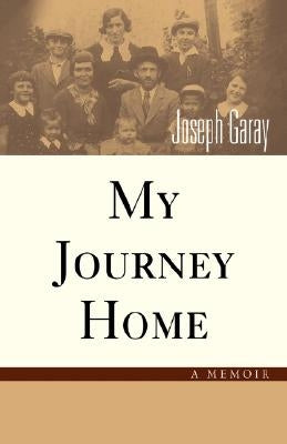 My Journey Home by Garay, Joseph