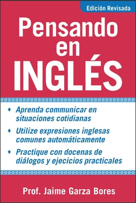 Pensando En Ingles = Thinking about English by Garza Bores, Jaime