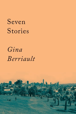 Seven Stories: Stories Paperback Counterpoint LLC