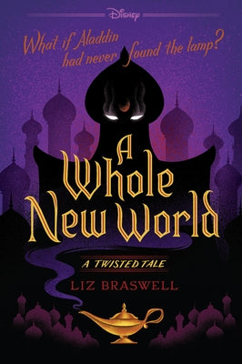 A Whole New World-A Twisted Tale by Braswell, Liz