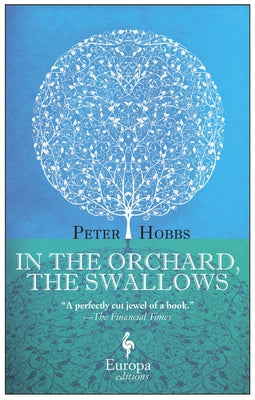 In the Orchard, the Swallows Paperback Europa Editions