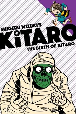 The Birth of Kitaro by Mizuki, Shigeru