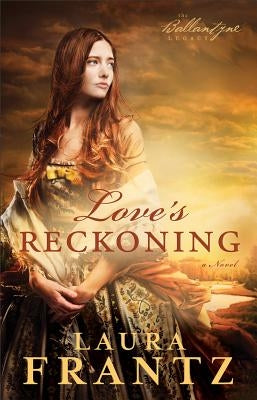 Love's Reckoning Paperback Fleming H. Revell Company