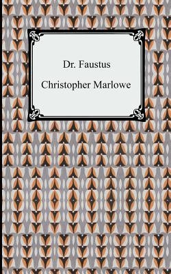 Dr. Faustus by Marlowe, Christopher