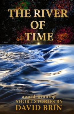 River of Time Paperback Createspace Independent Publishing Platform