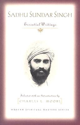 Sadhu Sundar Singh: Essential Writings Paperback Orbis Books