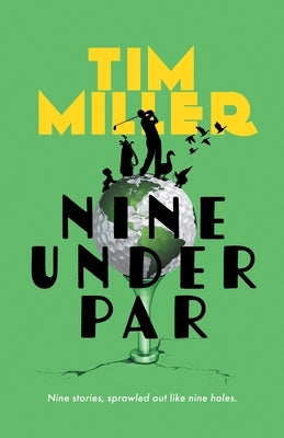 Nine Under Par Paperback Gnatcatcher Press