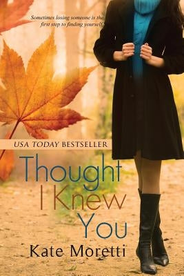 Thought I Knew You Paperback Red Adept Publishing