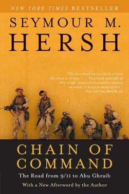Chain of Command: The Road from 9/11 to Abu Ghraib Paperback Harper Perennial