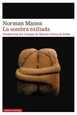 Sombra Exiliada, La by Manea, Norman