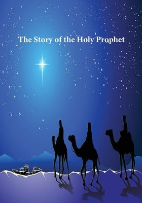 Story of the Holy Prophet by Ibn Kathir