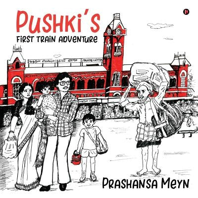 Pushki's first train adventure Paperback Notion Press Media Pvt Ltd