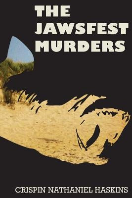 The JAWSfest Murders Paperback Createspace Independent Publishing Platform