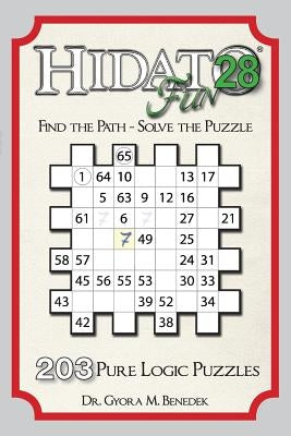 Hidato fun 28: 203 New Logic Puzzles Paperback Createspace Independent Publishing Platform