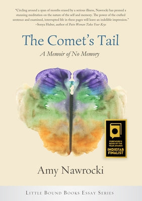The Comet's Tail: A Memoir of No Memory by Nawrocki, Amy