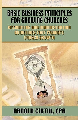 Basic Business Principles for Growing Churches Paperback CSS Publishing Company