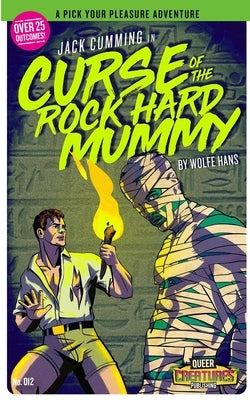 Jack Cumming: Curse of The Rock Hard Mummy: (A Pick Your Pleasure Adventure) by Benko, Zachary John