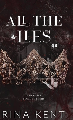 All The Lies: Special Edition Print by Kent, Rina