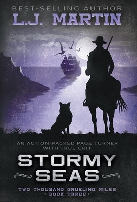 Stormy Seas: A YA Coming-of-Age Western Series by Martin, L. J.