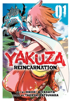 Yakuza Reincarnation Vol. 1 by Miyashita, Hiroki