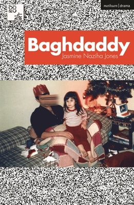 Baghdaddy by Jones, Jasmine Naziha