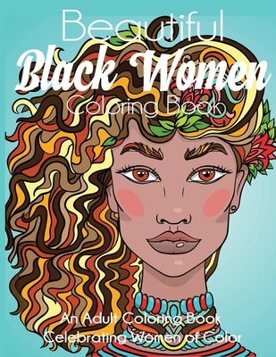 Beautiful Black Women Coloring Book by Dylanna Press