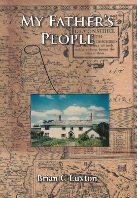 My Father's People by Luxton, Brian C.