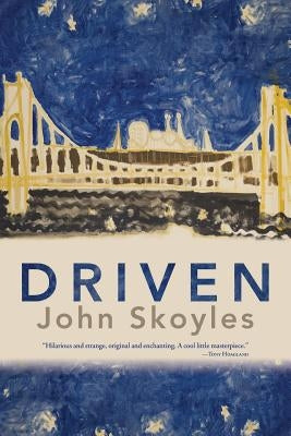 Driven by Skoyles, John