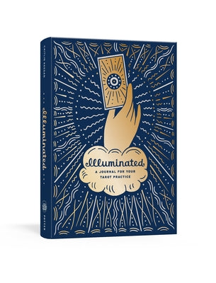 Illuminated: A Journal for Your Tarot Practice by Keegan, Caitlin