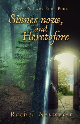 Shines Now, and Heretofore Paperback Independently Published