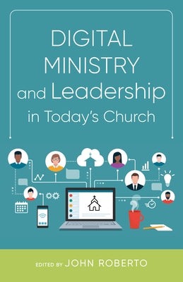 Digital Ministry and Leadership in Today's Church Paperback Liturgical Press