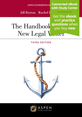 The Handbook for the New Legal Writer: [Connected eBook with Study Center] by Barton, Jill